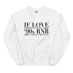 90's RnB - Sweatshirt