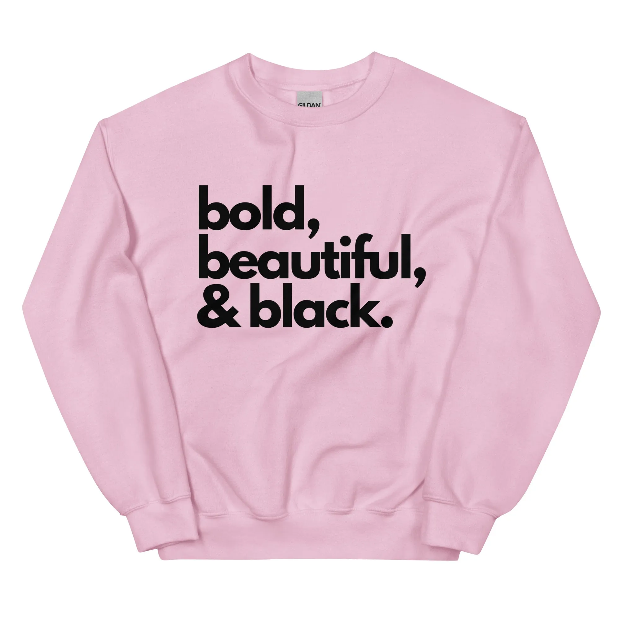 Bold Beautiful - Sweatshirt