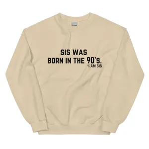 Born in the 90's - Sweatshirt