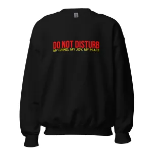 Do Not Disturb - Sweatshirt