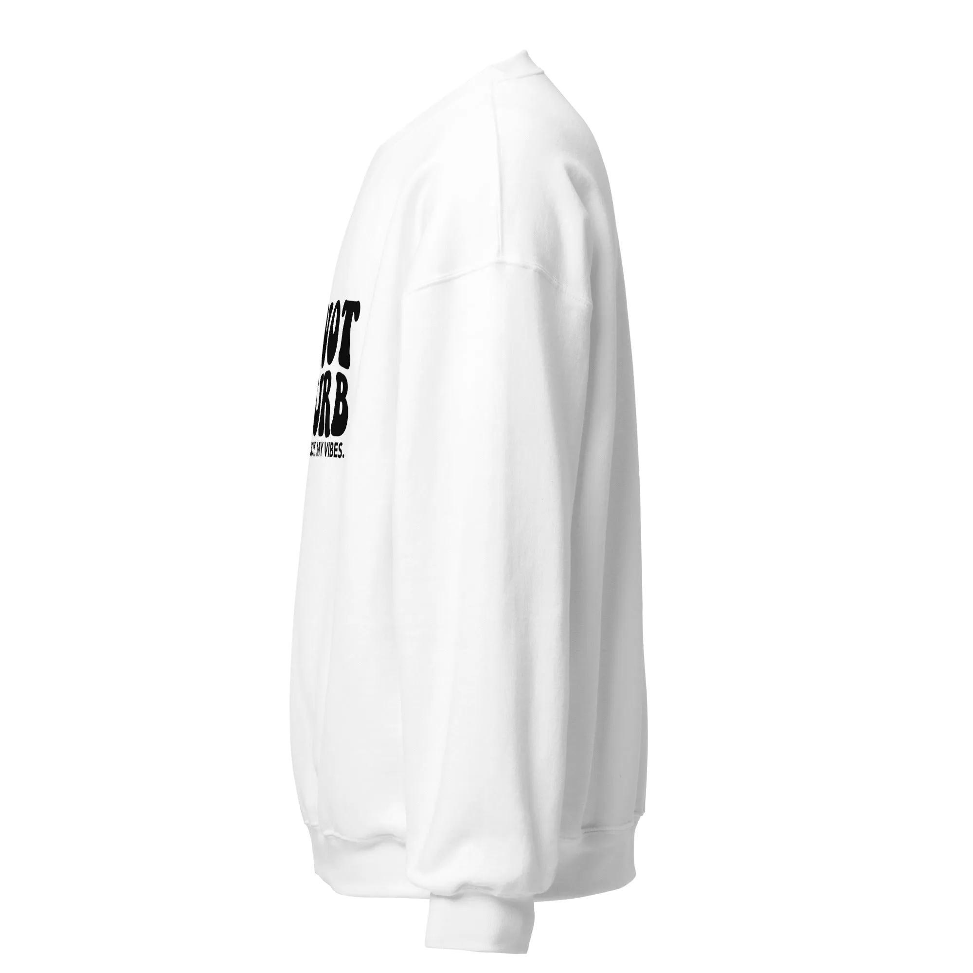 Do Not Disturb - Sweatshirt
