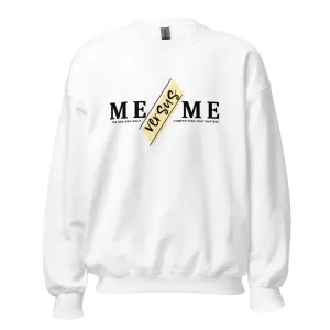 Me Versus Me - Sweatshirt
