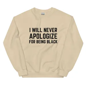 Never Apologize - Sweatshirt
