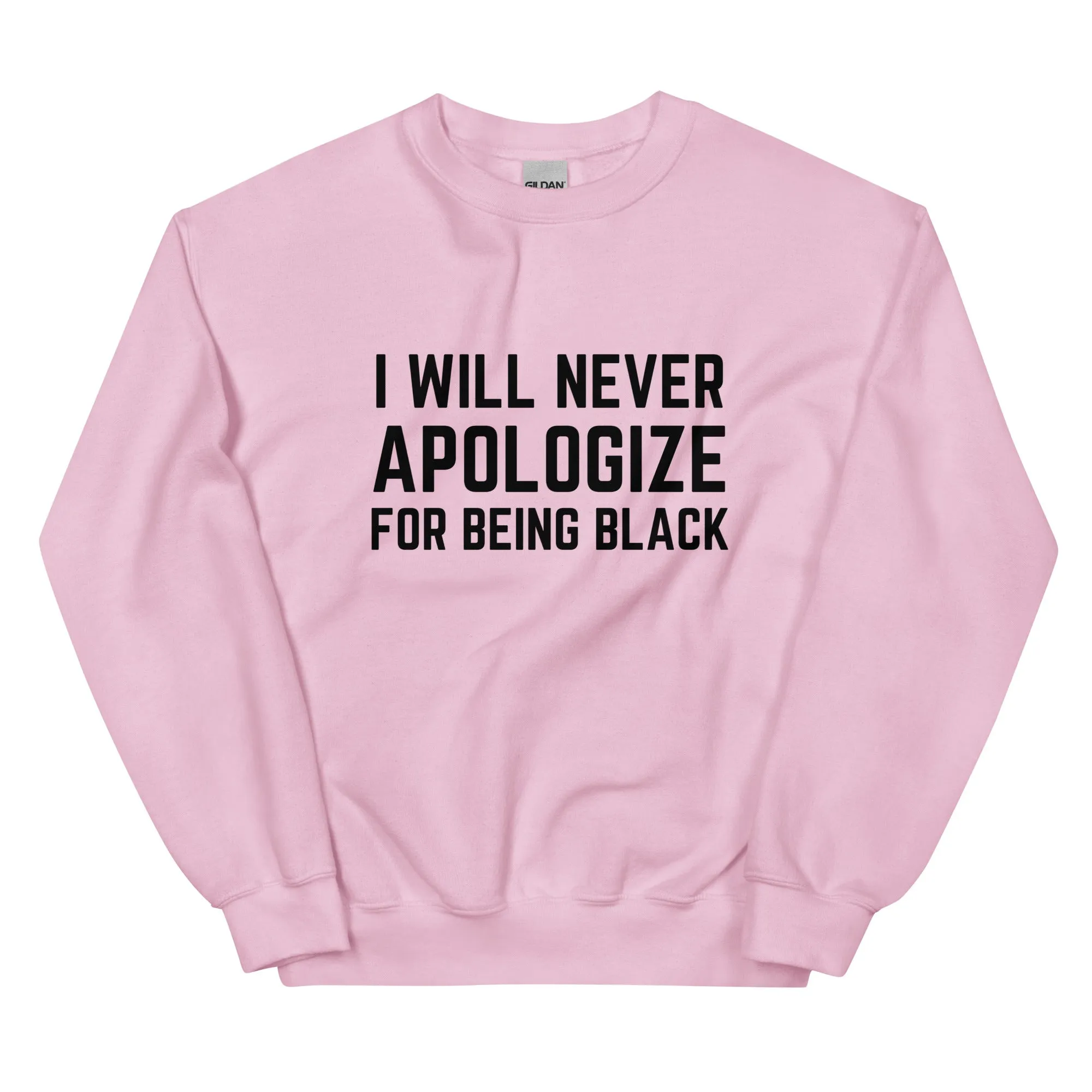 Never Apologize - Sweatshirt